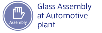 Assembly Glass Assembly at Automotive plant